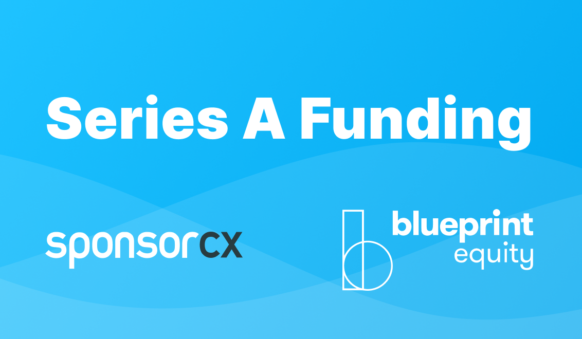 SponsorCX Secures Series A Funding from Blueprint Equity