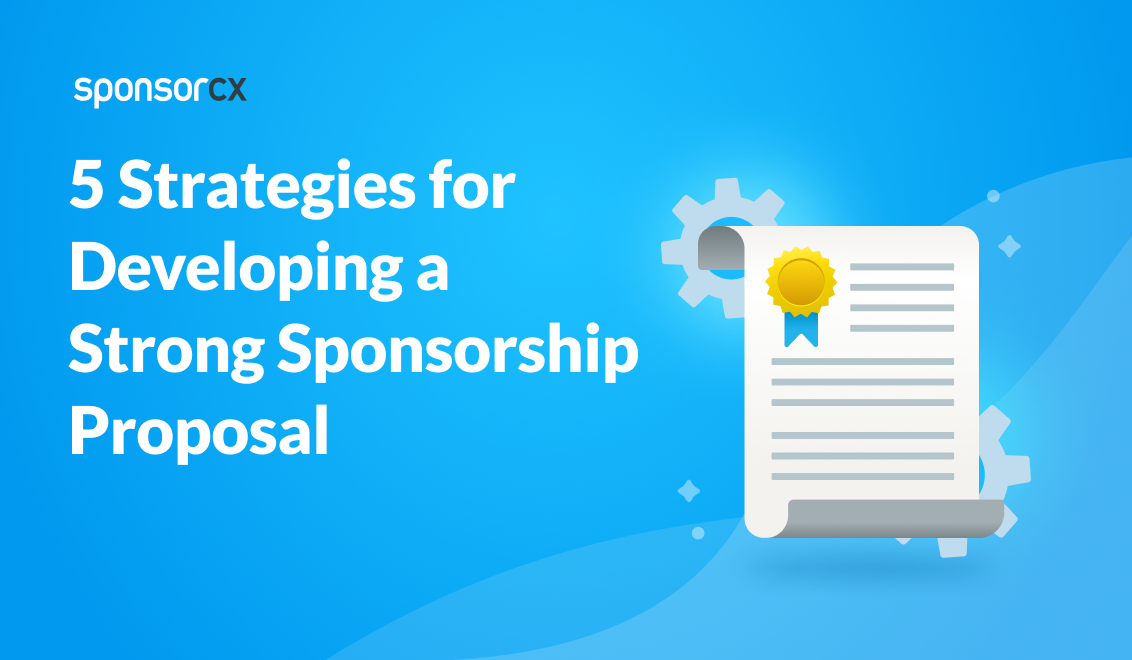 Developing a Strong Sponsorship Proposal